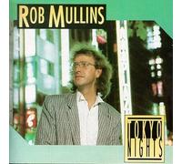 Mullins, Rob - Tokyo Nights