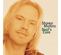 Mullins, Shawn - Soul's Core