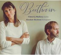 Mullova, Victoria - Viktoria Mullova/Alasdair Beatson: Beethoven