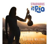 Viktoria Mullova – Stradivarius in Rio – CD