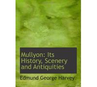 Mullyon: Its History, Scenery and Antiquities