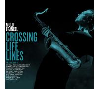 Mulo Francel – Crossing Life Lines – CD – Edel