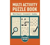 Multi Activity Puzzle Book: “Variety Puzzle & Activity Book: Relax, Focus & Have Fun Anytime” | Word Search, Sudoku, & Crosswords