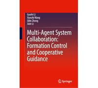Multi-Agent System Collaboration: Formation Control and Cooperative Guidance