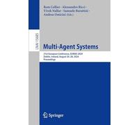 Multi-Agent Systems: 21st European Conference, EUMAS 2024, Dublin, Ireland, August 26-28, 2024, Proceedings: 15685 (Lecture Notes in Computer Science, 15685)