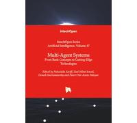 Multi-Agent Systems - From Basic Concepts to Cutting-Edge Technologies (Artificial Intelligence)