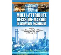 Multi-Attribute Decision-Making in Industrial Engineering