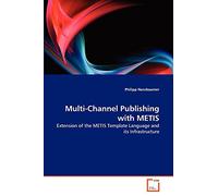 Multi-Channel Publishing with METIS: Extension of the METIS Template Language and its Infrastructure