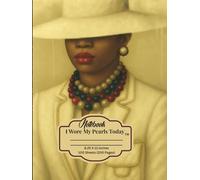 Multi-Colored Pearl Elegance Edition Notebook, Wide Ruled, 100 Sheets - 200 Pages 8.25" x 11" in: A Colorful Pearl-Inspired Outfit-of-the-Day Notebook Honoring the Style, Strength & Legacy of Women