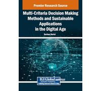 Multi-Criteria Decision Making Methods and Sustainable Applications in the Digital Age