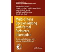 Multi-Criteria Decision Making with Partial Preference Information: Recent Applications and Cases with the FITradeoff Method (International Series in Operations Research & Management Science, 377)