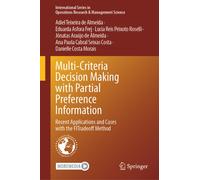 Multi-Criteria Decision Making with Partial Preference Information : Recent Applications and Cases with the FITradeoff Method