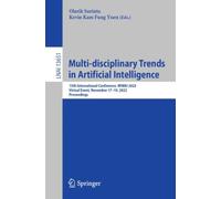 Multi-disciplinary Trends in Artificial Intelligence : 15th International Conference, MIWAI 2022, Virtual Event, November 17-19, 2022, Proceedings