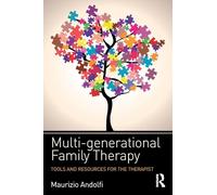 Multi-generational Family Therapy: Tools and resources for the therapist