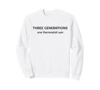 Multi-Generational Household 3 Generations & One Thermostat Sweatshirt