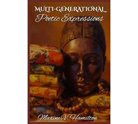 MULTI-GENERATIONAL POETIC EXPRESSIONS