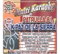 Multi Karaoke Exitos - Patrulla 81 Y K-Paz de la Sier