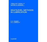 Multi-Level Methods in Lubrication : Volume 37