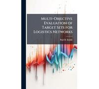 Multi-Objective Evaluation of Target Sets for Logistics Networks