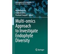 Multi-omics Approach to Investigate Endophyte Diversity (Microorganisms for Sustainability, 53)