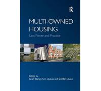Multi-owned Housing: Law, Power and Practice