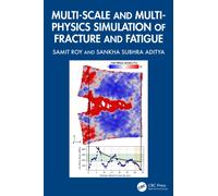 Multi-scale and Multi-physics Simulation of Fracture and Fatigue