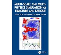 Multi-scale and Multi-physics Simulation of Fracture and Fatigue