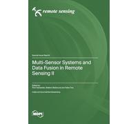 Multi-Sensor Systems and Data Fusion in Remote Sensing II