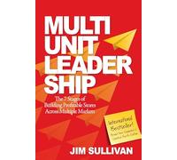 Multi Unit Leadership: The 7 Stages of Building High-Performing Partnerships and Teams [Paperback]