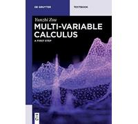 Multi-Variable Calculus – A First Step – De Gruyter Textbook