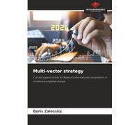 Multi-vector strategy: Current opportunities for Belarus's international cooperation in conditions of global change
