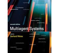 Multiagent Systems (Intelligent Robotics and Autonomous Agents series)
