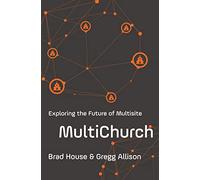 MultiChurch – Exploring the Future of Multisite