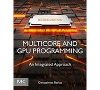 Multicore and GPU Programming: An Integrated Approach