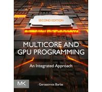 MULTICORE & GPU PROGRAMMING by Gerassimos Professor, Computer Science and
