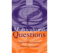 Multicultural Questions by Christian Joppke, Steven Lukes - 9780198296102