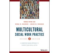 Multicultural Social Work Practice : A Competency-Based Approach to Diversity and Social Justice