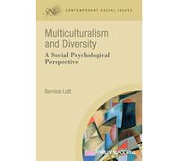 Multiculturalism and Diversity: A Social Psychological Perspective: 1 (Contemporary Social Issues)