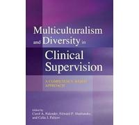 Multiculturalism and Diversity in Clinical Supervision: A Competency-Based Approach