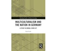 Multiculturalism and the Nation in Germany