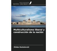 Multiculturalismo liberal y construcción de la nación