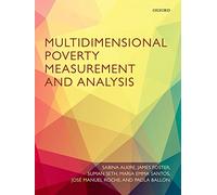 Multidimensional Poverty Measurement and Analysis
