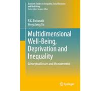 Multidimensional Well-Being, Deprivation and Inequality: Conceptual Issues and Measurement (Economic Studies in Inequality, Social Exclusion and Well-Being)