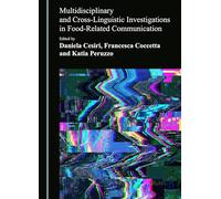 Multidisciplinary and Cross-Linguistic Investigations in Food-Related Communication