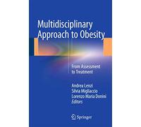 Multidisciplinary Approach to Obesity: From Assessment to Treatment
