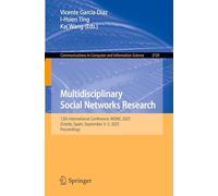 Multidisciplinary Social Networks Research: 12th International Conference, MISNC 2025, Oviedo, Spain, September 3-5, 2025, Proceedings (Communications in Computer and Information Science, 2729)