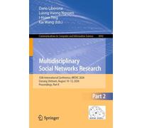 Multidisciplinary Social Networks Research: 13th International Conference, MISNC 2026, Danang, Vietnam, August 10-12, 2026, Proceedings, Part II: 3092 ... in Computer and Information Science, 3092)