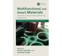 Multifunctional and Smart Materials: Advances in Sustainable Engineering Applications (Advances in Surface Engineering and Tribology)