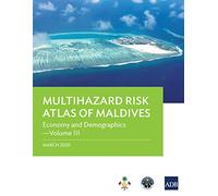 Multihazard Risk Atlas of Maldives - Volume III: Economy and Demographics: 3
