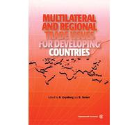 Multilateral and Regional Trade Issues for Developing Countries